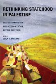 Rethinking Statehood in Palestine (eBook, ePUB)