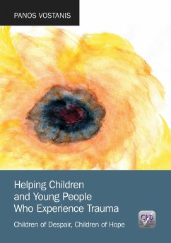 Helping Children and Young People Who Experience Trauma (eBook, ePUB) - Vostanis, Panos