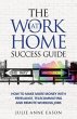 The Work At Home Success Guide (eBook,... - Bild 1