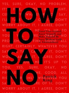 How To Say No (eBook, ePUB) - King, Patrick