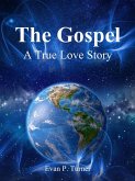 The Gospel: A True Love Story (eBook, ePUB)