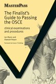 The Finalists Guide to Passing the OSCE (eBook, PDF) The Finalists Guide to Passing the OSCE (eBook, PDF)