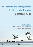 Leadership and Management for Doctors in Training (eBook, ePUB)