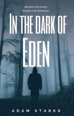 In the Dark of Eden (eBook, ePUB) - Starks, Adam