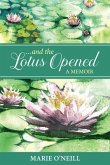 . . . and the Lotus Opened (eBook, ePUB)