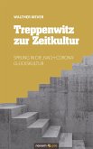 Treppenwitz zur Zeitkultur (eBook, PDF)