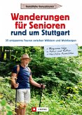 Wanderungen für Senioren rund um Stuttgart (eBook, ePUB)