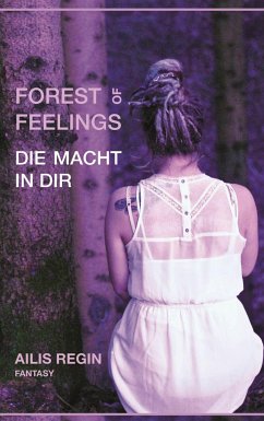 forest of feelings (eBook, ePUB) - Regin, Ailis