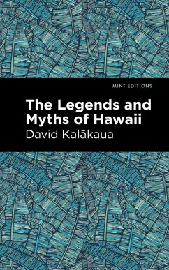 Cover The Legends and Myths of Hawaii (eBook, ePUB)