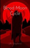 Blood Moon Cycle (eBook, ePUB) Blood Moon Cycle (eBook, ePUB)