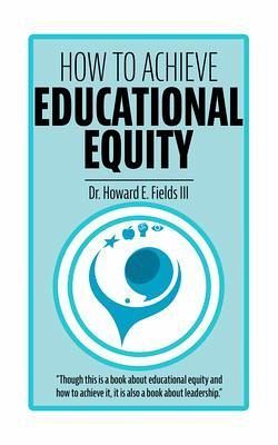 How to Achieve Educational Equity (eBook, ePUB)