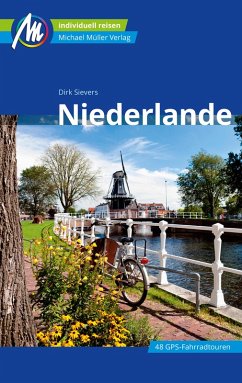 Niederlande Reiseführer Michael Müller Verlag (eBook, ePUB) - Sievers, Dirk
