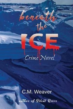 Beneath the Ice (eBook, ePUB) - Weaver, C. M.