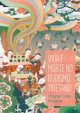 Vida e morte no budismo tibetano (eBook, ePUB)