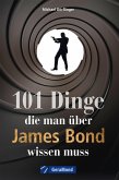 101 Dinge, die man über James Bond wissen muss (eBook, ePUB)