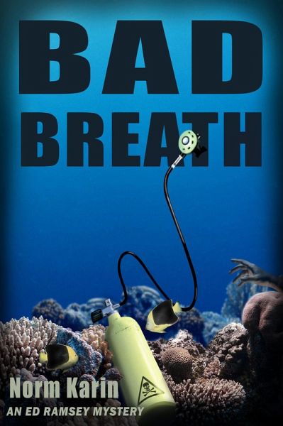 Bad Breath (An Ed Ramsey Mystery) (eBook, ePUB) Bad Breath (An Ed Ramsey Mystery) (eBook, ePUB)