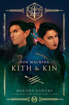 Critical Role: Vox Machina--Kith & Kin - Nijkamp, Marieke;Critical Role