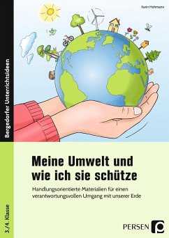 Meine Umwelt und wie ich sie schütze - Hohmann, Karin