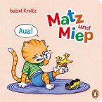 Aua! / Matz & Miep Bd.3