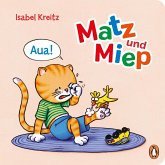 Aua! / Matz & Miep Bd.3