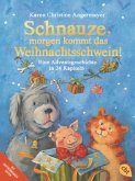 Schnauze, morgen kommt das Weihnachtsschwein! / Schnauze Bd.5