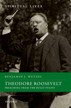 Theodore Roosevelt (eBook, ePUB) - Wetzel, Benjamin J.