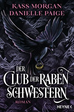Der Club der Rabenschwestern (eBook, ePUB) - Morgan, Kass; Paige, Danielle