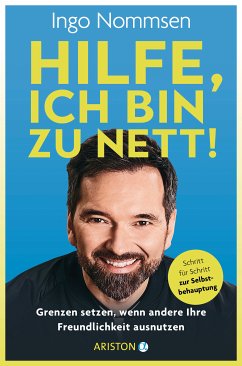 Hilfe, ich bin zu nett! (eBook, ePUB) - Nommsen, Ingo