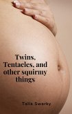 Twins, Tentacles, And Other Squirmy Things (eBook, ePUB)