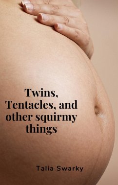 Cover Twins, Tentacles, And Other Squirmy Things (eBook, ePUB)