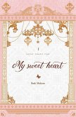 My Sweet Heart Vol. 1 (novel) (eBook, ePUB)