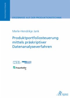 Produktportfoliosteuerung mittels präskriptiver Datenanalyseverfahren - Jank, Merle-Hendrikje