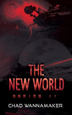 The New World: Series 2 (eBook, ePUB) - Wannamaker, Chad