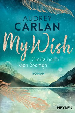 Greife nach den Sternen / My Wish Bd.4 (eBook, ePUB) - Carlan, Audrey