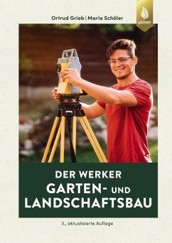 Der Werker. Garten- und Landschaftsbau - Grieb, Ortrud;Schöler, Maria