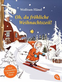 Oh, du fröhliche Weihnachtszeit! - Hänel, Wolfram