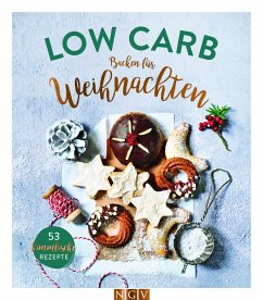 Low Carb Backen für Weihnachten - Peters, Anne;Engels, Nina