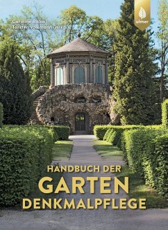 Handbuch der Gartendenkmalpflege - Rolka, Caroline;Volkmann, Torsten