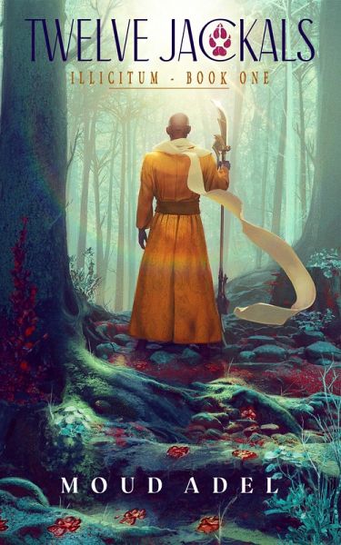 Twelve Jackals (Illicitum, #1) (eBook, ePUB) Twelve Jackals (Illicitum, #1) (eBook, ePUB)