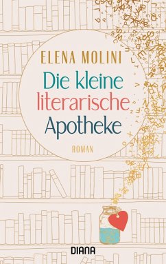 Die kleine literarische Apotheke (eBook, ePUB) - Molini, Elena