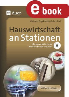Hauswirtschaft an Stationen Klasse 8 (eBook, PDF) - Engelhardt, Michaela; Troll, Christa