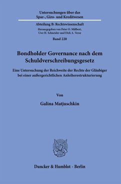 Bondholder Governance nach dem Schuldverschreibungsgesetz. - Matjuschkin, Galina