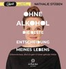 Ohne Alkohol: Die beste Entscheidung... - Bild 1