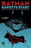 Batman: Kaputte Stadt und weitere Geschichten (eBook, PDF)