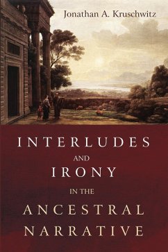 Interludes and Irony in the Ancestral Narrative (eBook, ePUB)