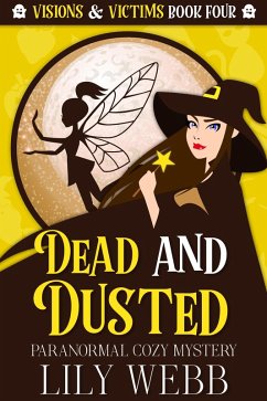 Cover Dead and Dusted (Visions & Victims, #4) (eBook, ePUB)