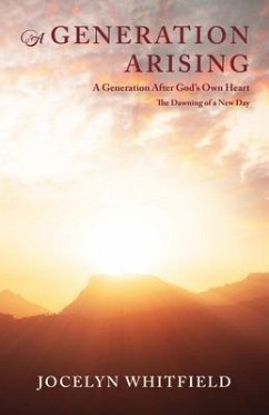 Cover A Generation Arising: A Generation After God's Own Heart (eBook, ePUB)
