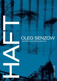 Haft - Senzow, Oleg