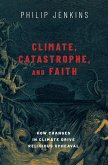 Climate, Catastrophe, and Faith (eBook, ePUB)
