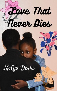 Love That Never Dies (eBook, ePUB) - Deolu, McOjo